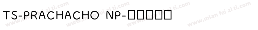 TS-PRACHACHO NP字体转换